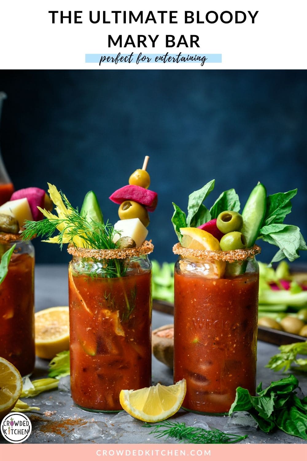 The Ultimate Bloody Mary Bar Crowded Kitchen