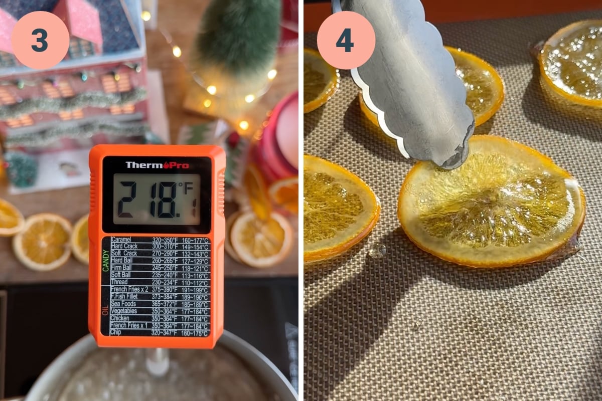 On the left: thermometer showing 218F. On the right, laying down candied orange slices.