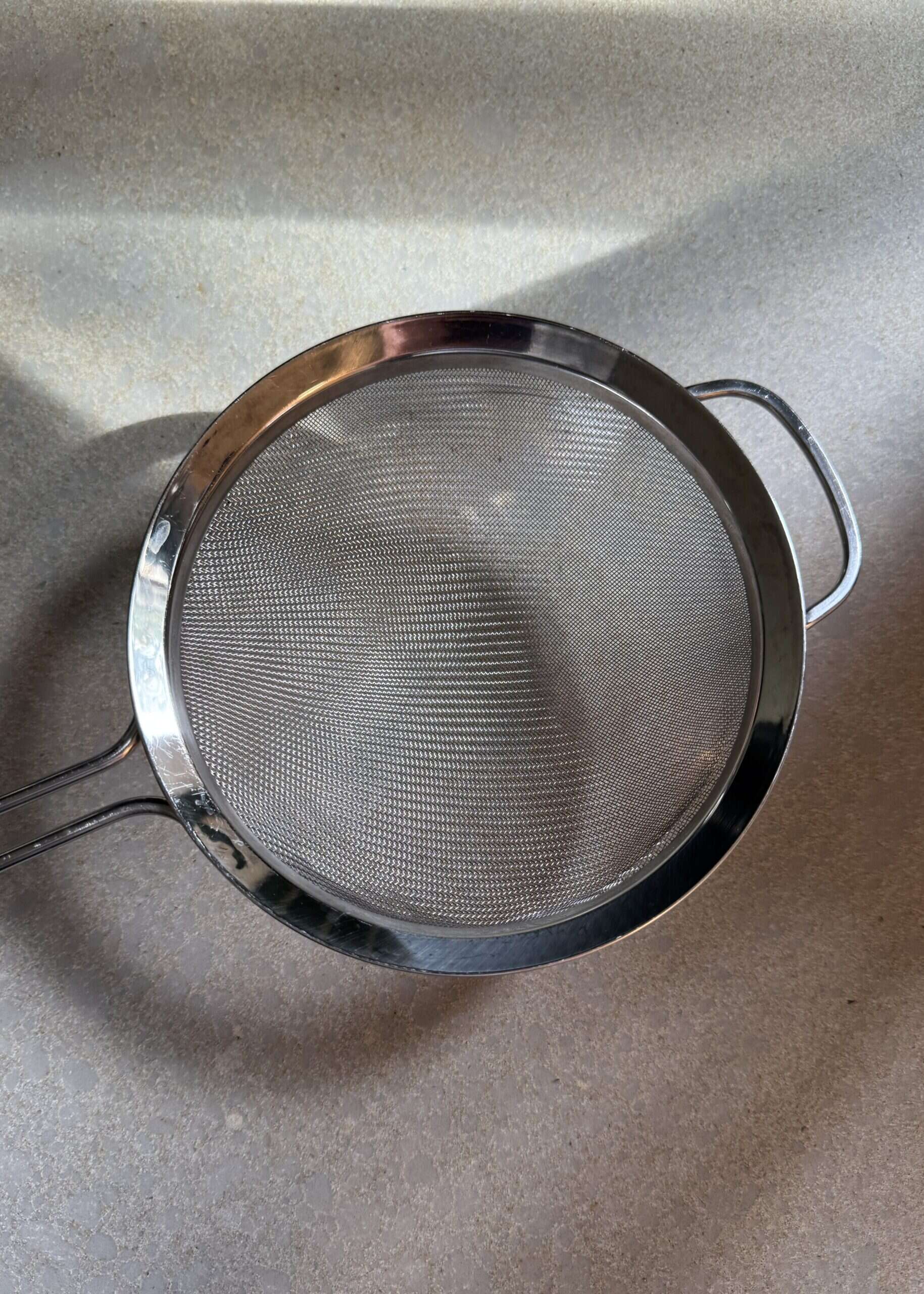 mesh strainer. 